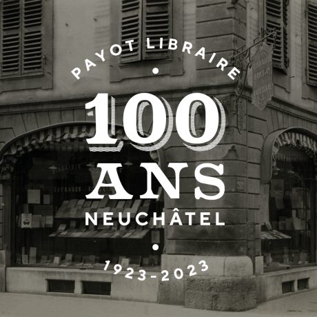 photo associée à l'événement Payot Neuchâtel fête ses 100 ans en 2023!