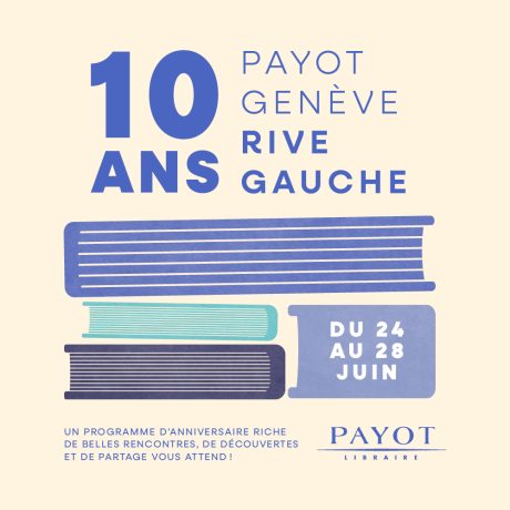 photo associée à l'événement 10 ans Payot Genève Rive Gauche